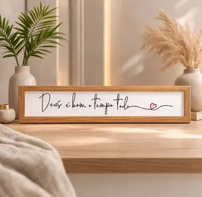 Quadrinho 40x10 DEUS E BOM O TEMPO TODO para sala\rack\quarto\decoração